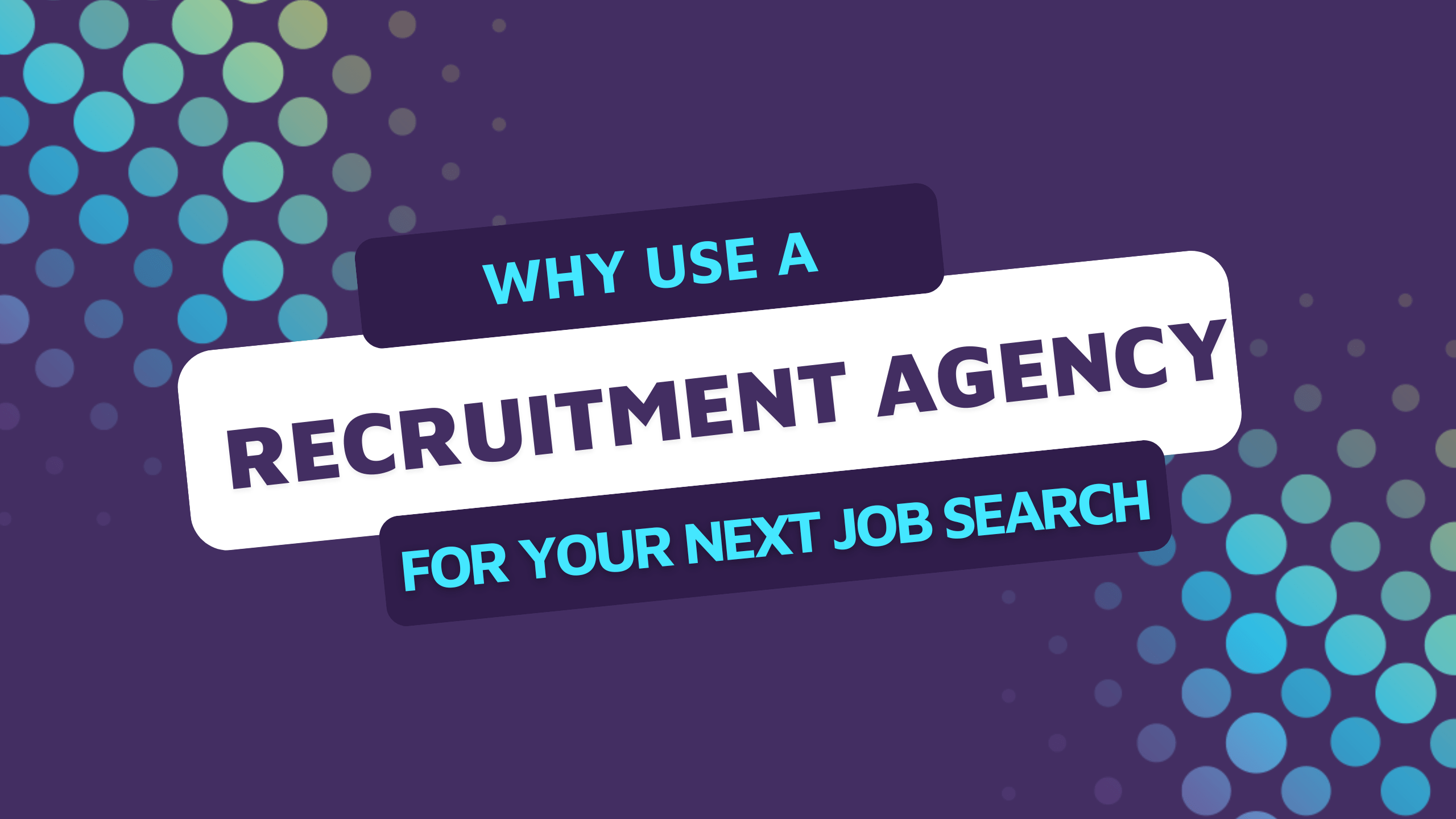 Why you should use a recruiter for your next job search.